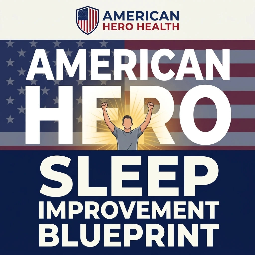 The American Hero Sleep Improvement Blueprint (PDF Guide)